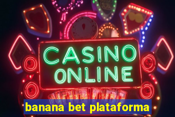 banana bet plataforma